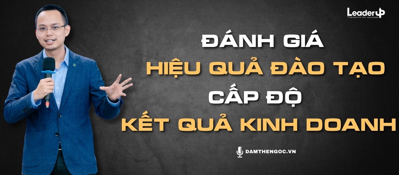 Đánh giá hiệu quả đào tạo cấp độ Kết Quả Kinh Doanh